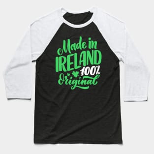 St. Patrick`s Day Made in Ireland Baseball T-Shirt